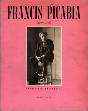 Francis Picabia (1879 - 1953) : Exposición Antológica