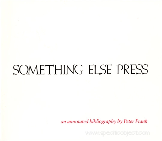 Something Else Press : An Annotated Bibliography