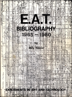 E.A.T. Bibliography 1965 - 1980