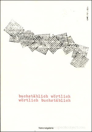buchstäblich wörtlich / wörtlich buchstäblich : Eine Sammlung konkreter und visueller Poesie der sechziger Jahre in der Nationalgalerie Berlin