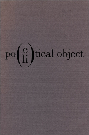 Poe(li)tical Object : Experimental Poetry from Spain / Objeto Poé(lí)tico : La Poesía Experimental Española