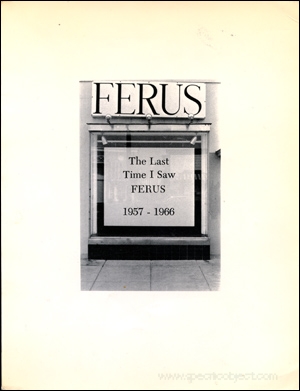 The Last Time I Saw Ferus, 1957 - 1966
