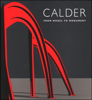 Calder : From Model to Monument