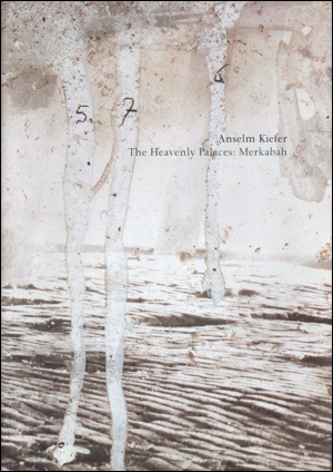 Anselm Kiefer : The Heavenly Palaces / Merkabah