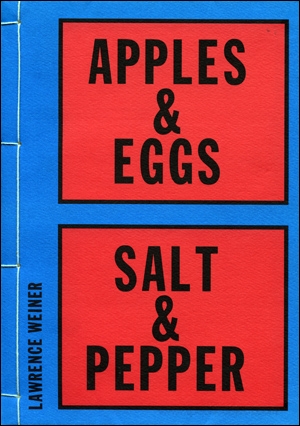 Lawrence Weiner : Apples & Eggs, Salt & Pepper