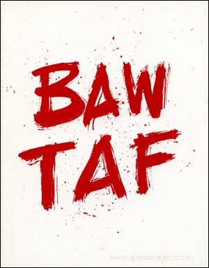 The Border Art Workshop / Taller de Arte Fronterizo (BAW / TAF) : 1984 - 1989