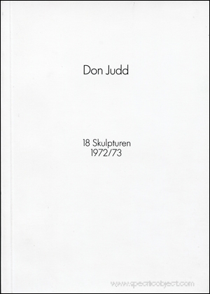 Don Judd : 18 Skulpturen, 1972 / 73
