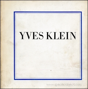 Yves Klein, 1928 - 1962 : Selected Writings