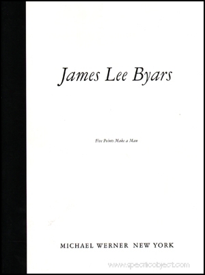James Lee Byars : Five Points Make a Man