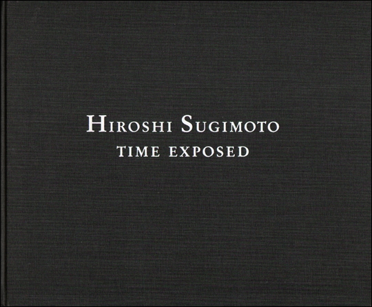 Hiroshi Sugimoto : Time Exposed - Specific Object