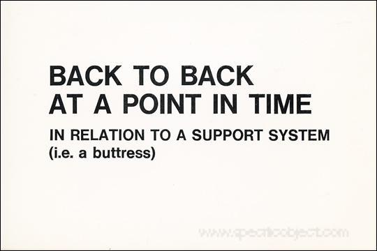 Back to Back at a Point in Time / In Relation to a Support System / (i.e. a buttress)