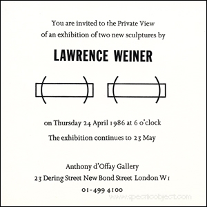 You are invited to the Private View / of an exhibition of two new sculptures by / Lawrence Weiner