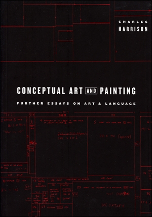 Conceptual Art and Painting : Further Essays on Art & Language