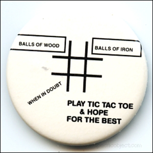 Play Tic Tac Toe and Hope for the Best 