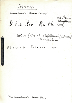 Svizzera Commissario Claude Loewer : Dieter Roth nato a Hannover (1930) lebt in (vive a) Mosfellsveit (Islandia) & am Walensee. Biennale Venezia 1982. Vie Commissario Casere Menz [A Diary (of the year 1982)]