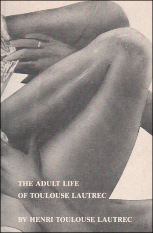 The Adult Life Of Toulouse Lautrec By Henri Toulouse Lautrec