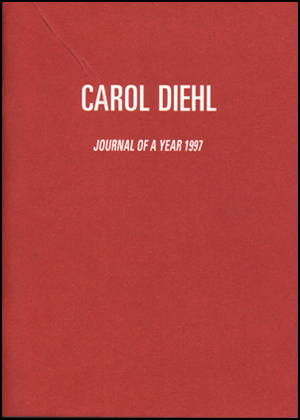Carol Diehl : Journal of a Year 1997