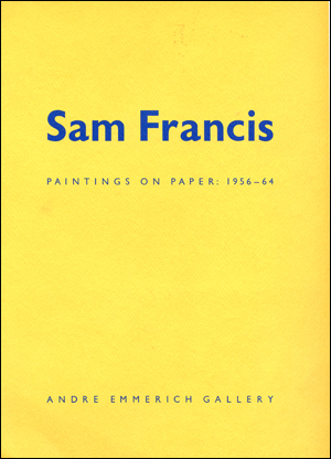 Sam Francis : Paintings on Paper, 1956 - 64