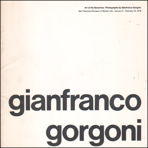 Art of the Seventies : Photographs by Gianfranco Gorgoni