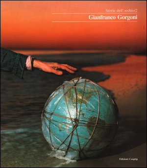 Storie dell'occhio / 2 : Gianfranco Gorgoni