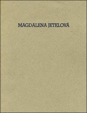 Magdalena Jetelová : Recent Works