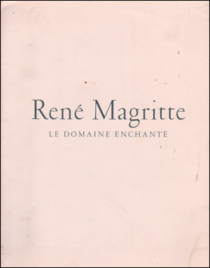 René Magritte : Le Domaine Enchanté