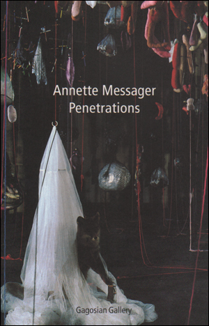 Annette Messager : Penetrations