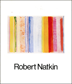 Robert Natkin : Works from 1959 to 1980