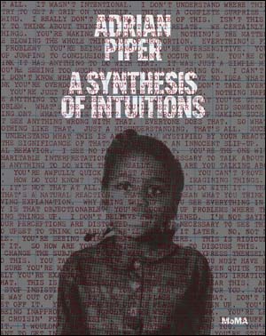 Adrian Piper : A Synthesis of Intuitions