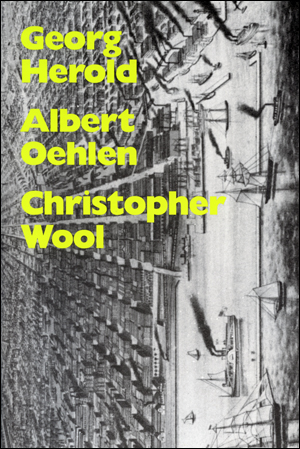Georg Herold / Albert Oehlen / Christopher Wool