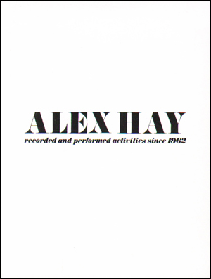 Alex Hay : Recorded and Performed Activities Since 1962