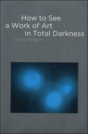 How to See a Work of Art in Total Darkness