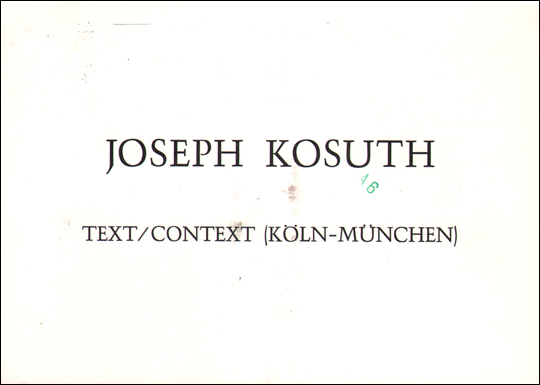 Joseph Kosuth : Text / Context (Köln-München)
