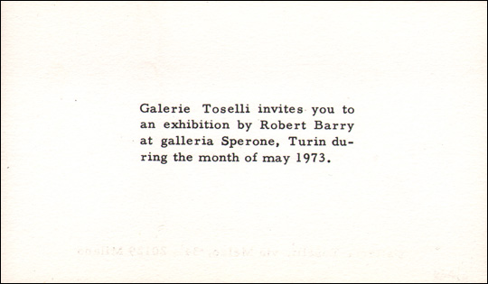 Galerie Toselli Invites You to an Exhibition by Robert Barry at Galleria Sperone, Turin During the Month of May 1973.