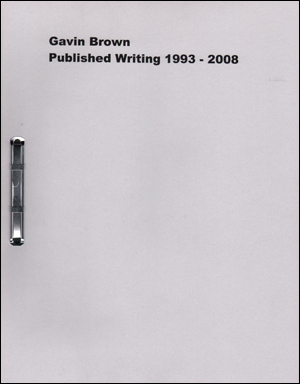 Gavin Brown : Published Writing 1993 - 2008
