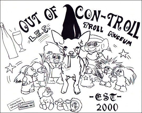 Out of Con-Troll : L.E.S. Troll Museum