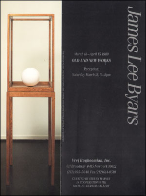 James Lee Byars : Old and New Works