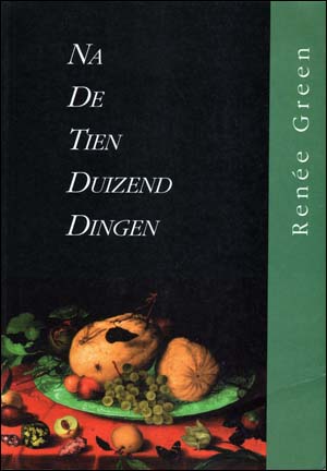 After the Ten Thousand / Na De Tien Duizend Dingen