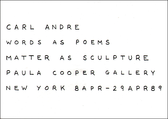 Carl Andre : Words as Poems, Matter as Sculpture