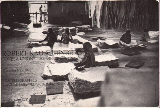 Robert Rauschenberg : Bones & Unions - Ahmedabad, India 1975