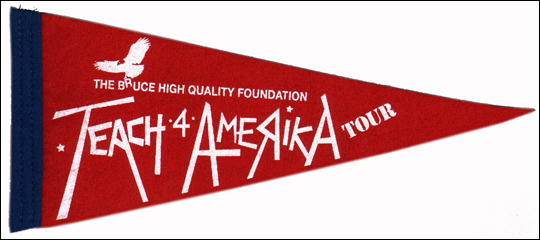 The Bruce High Quality Foundation : Teach 4 Amerika Tour, A Rally for Arts Education