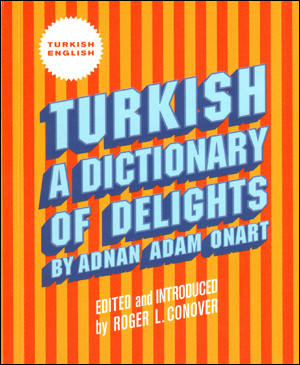 Turkish : A Dictionary of Delights