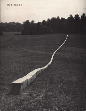 Carl Andre : Sculpture 1959 - 1977