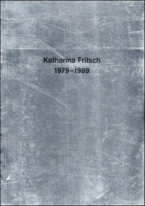 Katharina Fritsch : 1979 - 1989