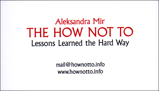 The How Not To / Lessons Learned the Hard Way