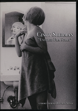 Cindy Sherman : Untitled Film Stills, A Short Film by Douglas