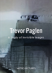 Trevor Paglen : A Study of Invisible Images
