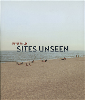 Trevor Paglen : Sites Unseen