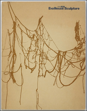 洋書希少）Eva Hesse: Sculpture 1936-1970