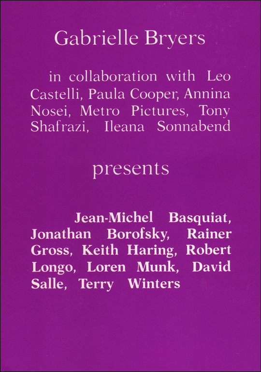 Gabrielle Bryers Presents Jean-Michel Basquiat, Jonathan Borofsky, Rainer Gross, Keith Haring, Robert Longo, Loren Munk, David Salle, Terry Winters / Alan Rish and Gabrielle Bryers invite you to celebrate the show [at] Limelight